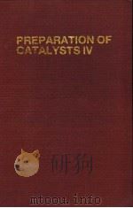 PREPARATION OF CATALYSTS Ⅳ PDF电子版封面 0444427961 B.Delmon and P.Grange P.A.Jac