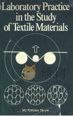 LABORATORY PRACTICE IN THE STUDY OF TEXTILE MATERIALS PDF电子版封面 5030001247 A.KOBLYAKOV