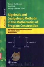 Algebraic and Coalgebraic Methods in the Mathematics of Program Construction PDF电子版封面 3540436138