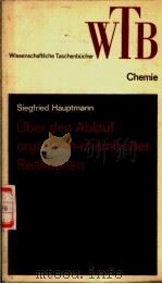 WTB BAND 8 Uber den Ablauf organisch-chemischer Reaktionen PDF电子版封面