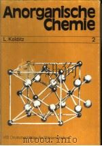 Anorganische Chemie Herausgegeben von Lothar Kolditz In 2 Teilen Mit 318 Abblidungen und 215 Tabell PDF电子版封面