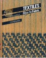 TEXTILES FIBER TO FABRIC SIXTH EDITION 1983 PDF电子版封面 0070131376