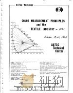 AATCC WORKSHOP COLOR MEASUREMENT PRINCIPLES AND THE TEXTILE INDUSTRY 1987 PDF电子版封面