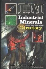 INDUSTRIAL MINERALS DIRECTORY A WORLD GUIDE TO PRODUCERS AND PROCESSORS 1987 PDF电子版封面 G.M.CLARKE