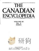 THE CANADIAN ENCYCLOPEDIA VOLUME Ⅲ PAT-Z INDEX PDF电子版封面 088830269X
