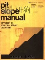 PIT SLOPE MANUAL SUPPLEMENT 2-5 STRUCTURAL GEOLOGY CASE HISTORY PDF电子版封面 0660009935