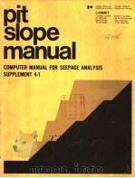 PIT SLOPE MANUAL COMPUTER MANUAL FOR SEEPAGE ANALYSIS SUPPLEMENT 4-1 PDF电子版封面 0660010072