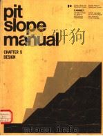 PIT SLOPE MANUAL SUPPLEMENT CHAPTER 5 DESIGN     PDF电子版封面  0660009625   