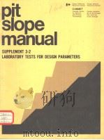 PIT SLOPE MANUAL SUPPLEMENT 3-2 LABORATORY TESTS FOR DESIGN PARAMETERS PDF电子版封面 066000996X