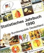 STATISTISCHES JAHRBUCH 1990 FUR DIE BUNDESREPUBLIK DEUTSCHLAND PDF电子版封面