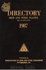 DIRECTORY IRON AND STEEL PLANTS 1987 PDF电子版封面 REG:U.S.PATENT OFFICE