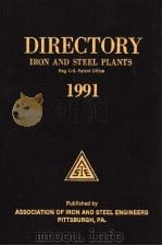 DIRECTORY IRON AND STEEL PLANTS 1991 PDF电子版封面 REG:U.S.PATENT OFFICE