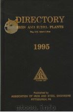 DIRECTORY IRON AND STEEL PLANTS 1995 PDF电子版封面 REG:U.S.PATENT OFFICE