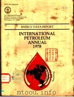 ENERGY DATA REPORT INTERNATIONAL PETROLEUM ANNUAL 1978 PDF电子版封面