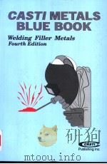 CASTI METALS BLUE BOOKTM WELDING FILLER METALS FOURTH EDITION PDF电子版封面 1894038789 CASTI METALS DATA BOOK SERIEST