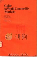 GUIDE TO WORLD COMMODITY MARKETS PDF电子版封面 0850381932
