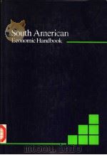 SOUTH AMERICAN ECONOMIC HANDBOOK PDF电子版封面 0863381251