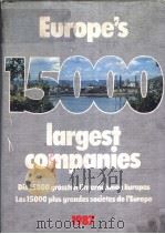 EUROPE'S LARGEST COMPANIES DIE 15000 GROSSTEN UNTERNEHMEN EUROPAS LES 15000 PLUS GRANDES SOCIET（ PDF版）