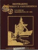 IRONMAKING CONFERENCE PROCEEDINGS VOLUME 50 WASHINGTON PDF电子版封面 0932897649