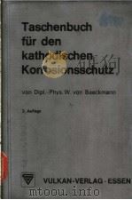 Taschenbuch fur den Kathodischen Korrosionsschutz PDF电子版封面 3802726537 von Dipl.-Phys.W.von Baeckmann