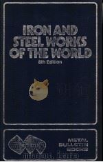 IRON AND STEEL WORKS OF THE WORLD 8TH EDITION PDF电子版封面