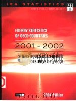 ENERGY STATISTICS OF OECD COUNTRIES 2001-2002 STATISTIQUES DE L'ENERGIEDES PAYS DE L'OCDE PDF电子版封面 9264107584