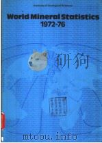 WORLD MINERAL STATISTICS 1972-76 1978 PDF电子版封面 011884122X