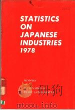 STATISTICS ON JAPANESE INDUSTRIES 1978 PDF电子版封面 通商产业大臣官房调查统计部(管理课)编集