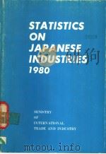 STATISTICS ON JAPANESE INDUSTRIES 1980 PDF电子版封面 通商产业大臣官房调查统计部(管理课)编集