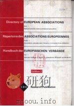 DIRECTORY OF EUROPEAN ASSOIATIONS PART1 REPERTOIRE DES ASSOCIATIONS EUROPEENNES PARTIE1 HANDBUCH DER PDF电子版封面 EDITOR:I G ANDERSON