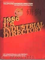 U·S·INDUSTRIAL DIRECTORY 1986 TELEPHONE/ADDRESS DIRECTORY PDF电子版封面