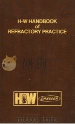 H-W HANDBOOK of REFRACTORY PRACTICE PDF电子版封面