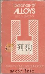 A DICTIONARY OF ALLOYS     PDF电子版封面    N·SIMONS 