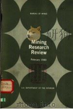 Mining Research Review February 1980 PDF电子版封面 U.S.DEPARTMENT OF THE INTERIOR
