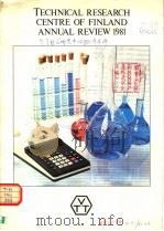 TECHNICAL RESEARCH CENTRE OF FINLAND ANNUAL REVIEW 1981（ PDF版）