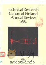 Technical Research Centre of Finland Annual Review 1982 PDF电子版封面 9513817083