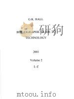 BIBLIOGAPHIC GUIDE TO TECHNOLOGY 2001 VOLUME 2 PDF电子版封面 0783897286 G·K·HALL