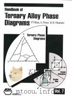 HANDBOOK OF TERNARY ALLOY PHASE DIAGRAMS VOLUME 7 PDF电子版封面 087170532X P·VILLARS, A·PRINCE & H·OKAMTO