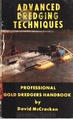A PROFESSIONAL GOLD DREDGERS HANDBOOK ADVANCED DREDGING TECHNIQUES PDF电子版封面