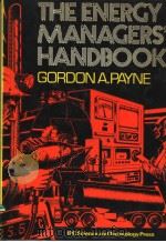 THE ENERGY MANAGERS'HANDBOOK PDF电子版封面 0902852736 Gordon A.Payne