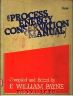 PROCESS ENERGY CONSERVATION MANUAL PDF电子版封面 0915586738 F.WILLIAM PAYNE