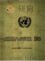 STATISTICAL YEARBOOK ANNUAIRE STATISTIQUE 1969 PDF电子版封面