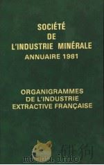 SOCIETE DE L'INDUSTRIE MINERALE ANNUAIRE 1981 PDF电子版封面