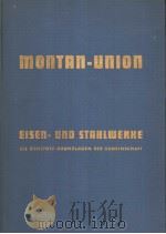 MONTAN-UNION EISEN-UND STAHLWERKE DIE ROHSTOFF-GRUNDLAGEN DER GEMEINSCHAFT PDF电子版封面