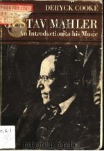 GUSTAV MAHLER An Introduction to his Music 1980 PDF电子版封面 0571100317 DERYCK COOKE