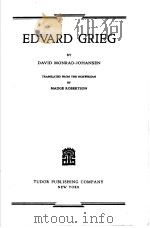 EDVARD GRIEG PDF电子版封面 DAVID MONRAD-JOHANSEN