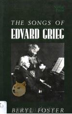 THE SONGS OF EDVARD GRIEG PDF电子版封面 0859677915 BERYL FOSTER