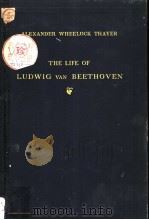The Life of Ludwig van Beethoven Volume Ⅱ 1922 PDF电子版封面