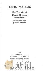 LEON VALLAS The Theories of Claude Debussy PDF电子版封面 Maire O'Brien