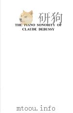 THE PIANO SONORITY OF CLAUDE DEBUSSY PDF电子版封面 088946426X Virginia Raad